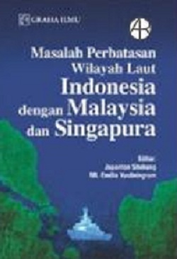 Gambar Masalah Perbatasan Wilayah Laut Indonesia dengan Malaysia dan Singapura