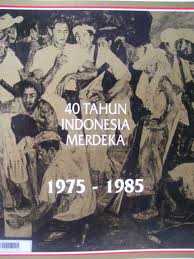 Gambar 40 Tahun Indonesia Merdeka 1975 - 1985