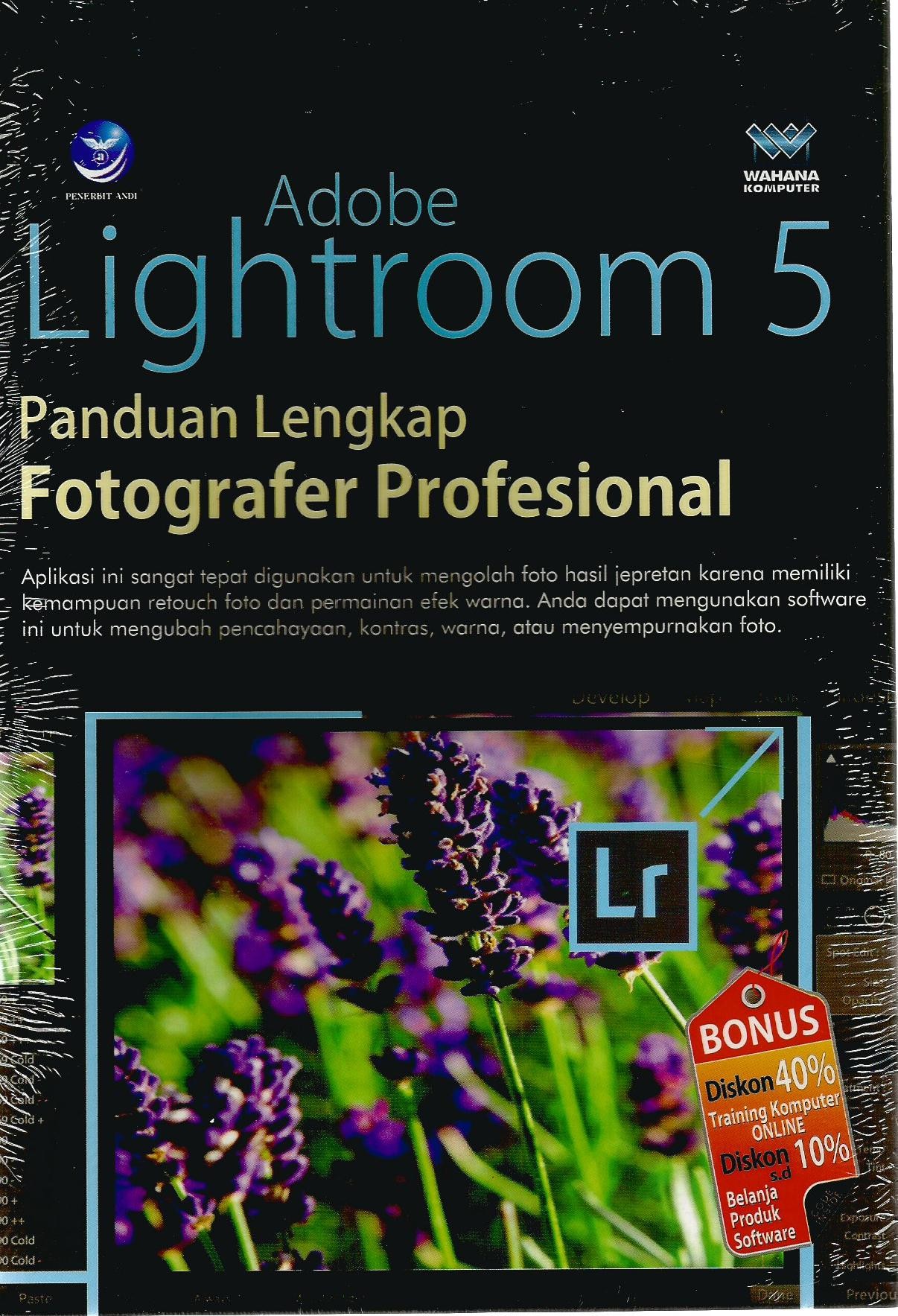 Gambar Adobe Lightroom 5 :Panduan Lengkap Fotografer Profesional