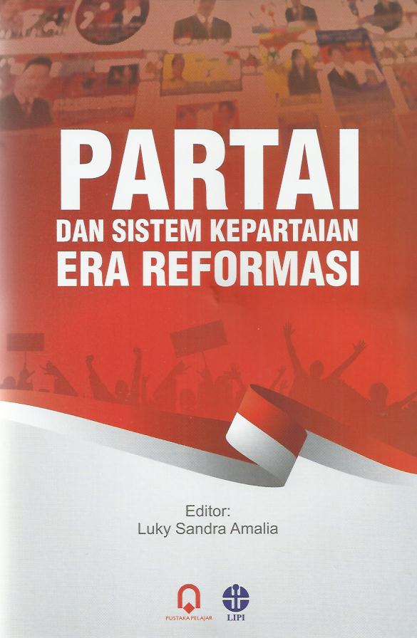 Gambar Partai dan Sistem Kepartaian Era Reformasi