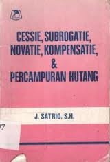 Gambar Cessie, Subrogatie, Novatie, Kompensatie, & Pencampuran Hutang