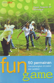 Gambar Fun Game: 50 Permainan Menyenangkan di Indoor dan Outdoor