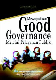 Gambar Mewujudkan Good Governance Melalui Pelayanan Publik