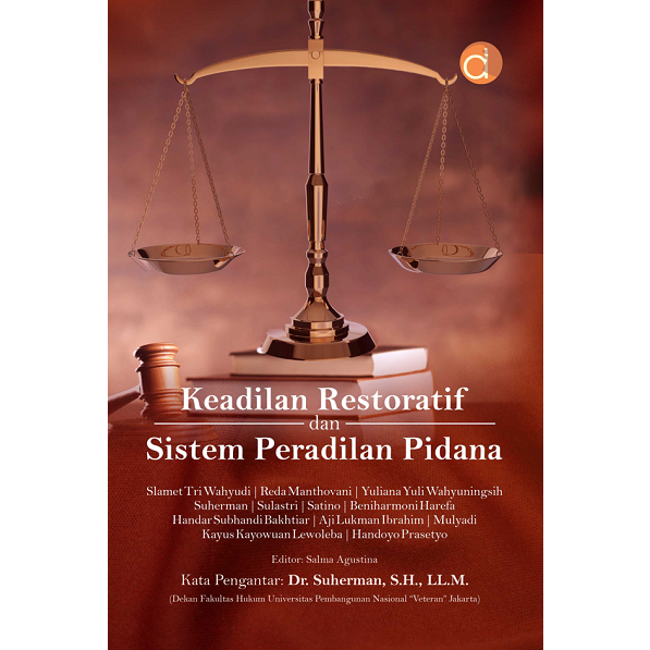 Keadilan Restoratif dan Sistem Peradilan Pidana