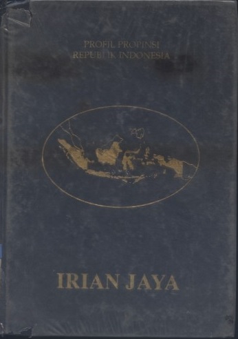 Gambar Profil Propinsi Republik Indonesia Irian Jaya