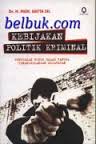 Gambar Kebijakan Politik Kriminal: Penegakan hukum dalam rangka penanggulangan kejahatan