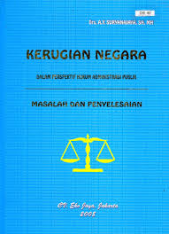 Gambar Kerugian Negara Dalam Perspektif Hukum Administrasi Publik: Masalah dan penyelesaian