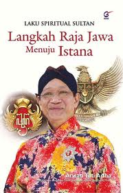 Gambar Laku spiritual sultan : Langkah raja menuju istana