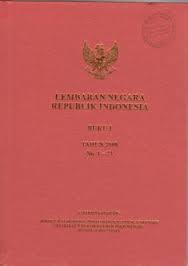 Gambar Tambahan Lembaran Negara Republik Indonesia Tahun 2007 (No. 4675 - 4799)