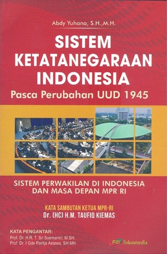 Gambar Sistem Ketatanegaraan Indonesia Pasca Perubahan UUD 1945 - Sistem Perwakilan di Indonesia dan Masa Depan MPR RI