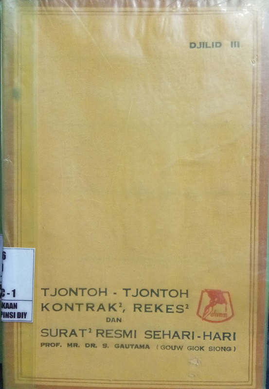 Gambar Tjontoh-Tjontoh Kontrak-Kontrak, Rekes-Rekes, dan Surat-Surat Resmi Sehari-Hari -- Jilid III