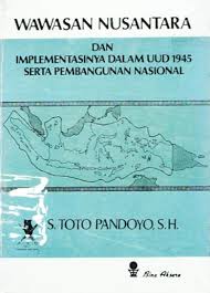 Gambar Wawasan Nusantara dan Implementasinya dalam UUD 1945 serta Pembangunan Nasional