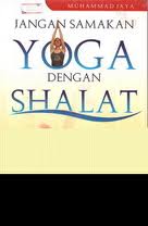 Gambar Jangan Samakan Yoga Dengan Shalat