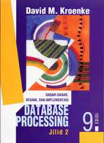 Dasar-Dasar, Desain, dan Implementasi Database Processing