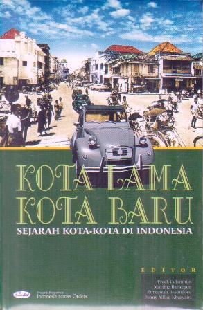 Gambar Kota Lama Kota Baru : Sejarah Kota-Kota di Indonesia