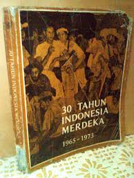 Gambar 30 Tahun Indonesia Merdeka 1965 - 1975