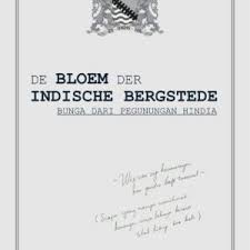 Gambar DE BLOEN DER INDISCHE BERGSTEDE : Bunga dari pegunungan hindia