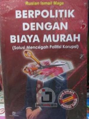 Gambar Berpolitik dengan Biaya Murah (solusi Mencegah Politisi Korupsi)