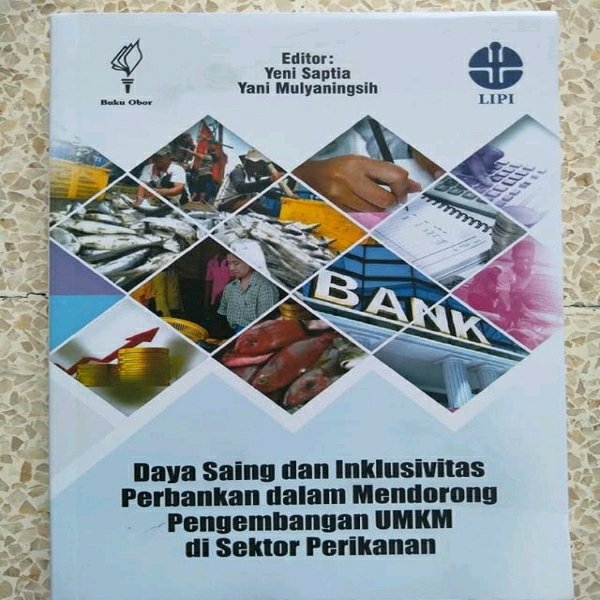 Daya Saing Dan Inklusivitas Perbankan dalam Mendorong Pengembangan UMKM di Sektor Perikanan