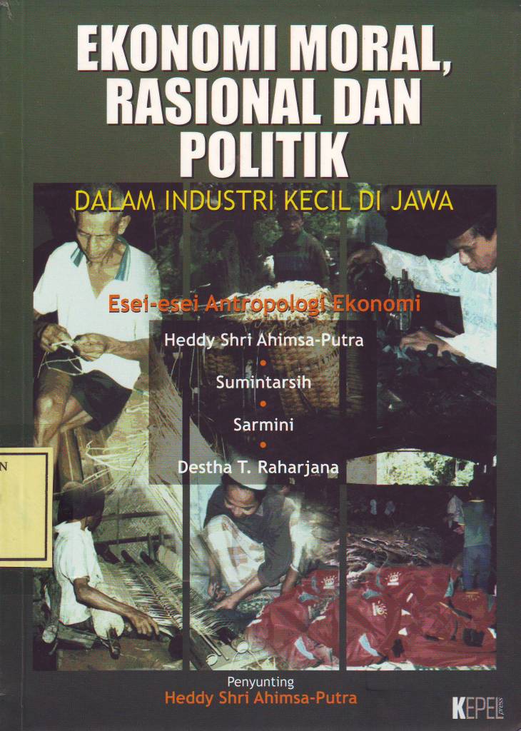 Gambar Ekonomi Moral, Rasional dan Politik Dalam Industri Kecil Di Jawa