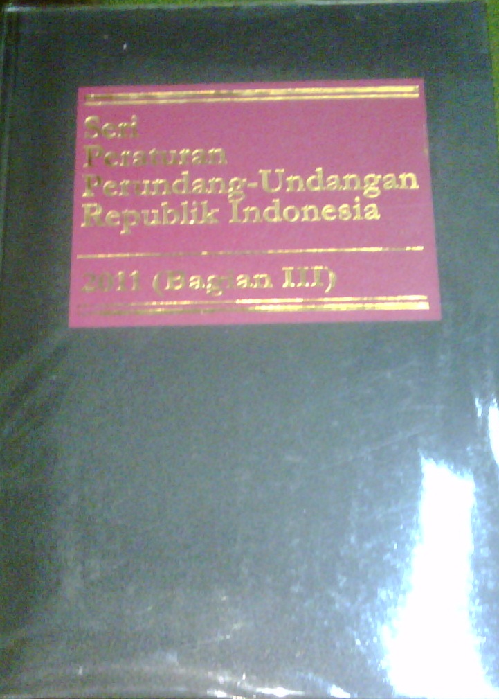 Gambar Seri Peraturan Perundang-Undangan Republik Indonesia 2012 [Bagian IV] Jilid 4