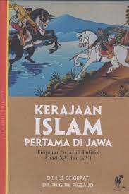 KERAJAAN ISLAM PERTAMA DI JAWA Tinjauan Sejarah Politik Abad XV dan XVI