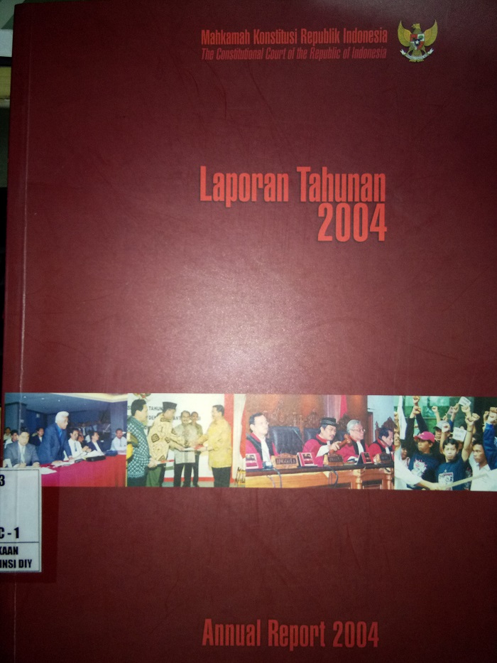 Gambar Laporan Tahunan 2004 (Annual Report 2004) -  Mahkamah Konstitusi Republik Indonesia