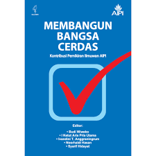 MEMBANGUN BANGSA CERDAS Kontribusi Pemikiran Ilmuwan AIPI