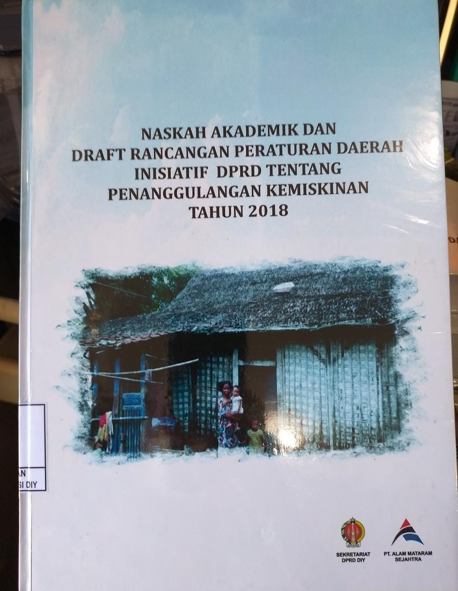 Nakah Akdemik dan Draft Rancangan Peraturan Daerah Inisiatif DPRD tentang Penanggulangan Kemiskinan Tahun 2018