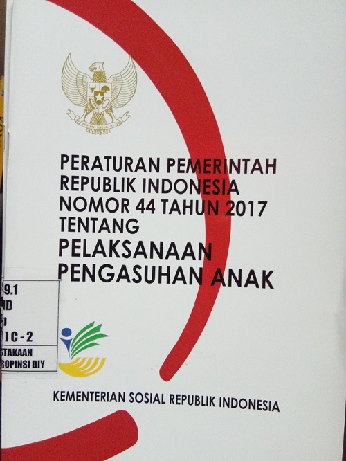 Gambar Peraturan Pemerintah Republik Indonesia Nomor 44 Tahun 2017 tentang Pelaksanaan Pengasuhan Anak