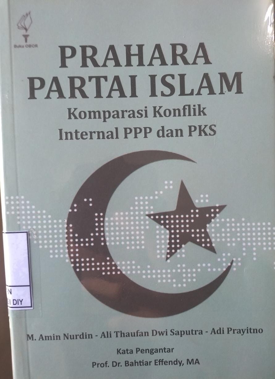 PRAHARA PARTAI ISLAM Komparasi Konslik Internal PPP dan PKS