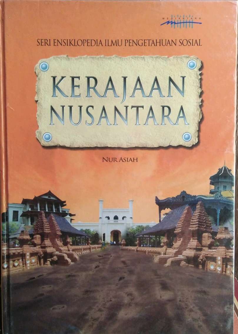 Gambar Seri Ensiklopedia Ilmu Pengetahuan Sosial: Kerajaan Nusantara