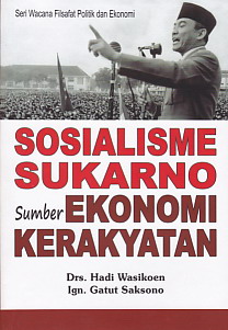 Gambar Sosialisme Sukarno Sumber Ekonomi Kerakyatan
