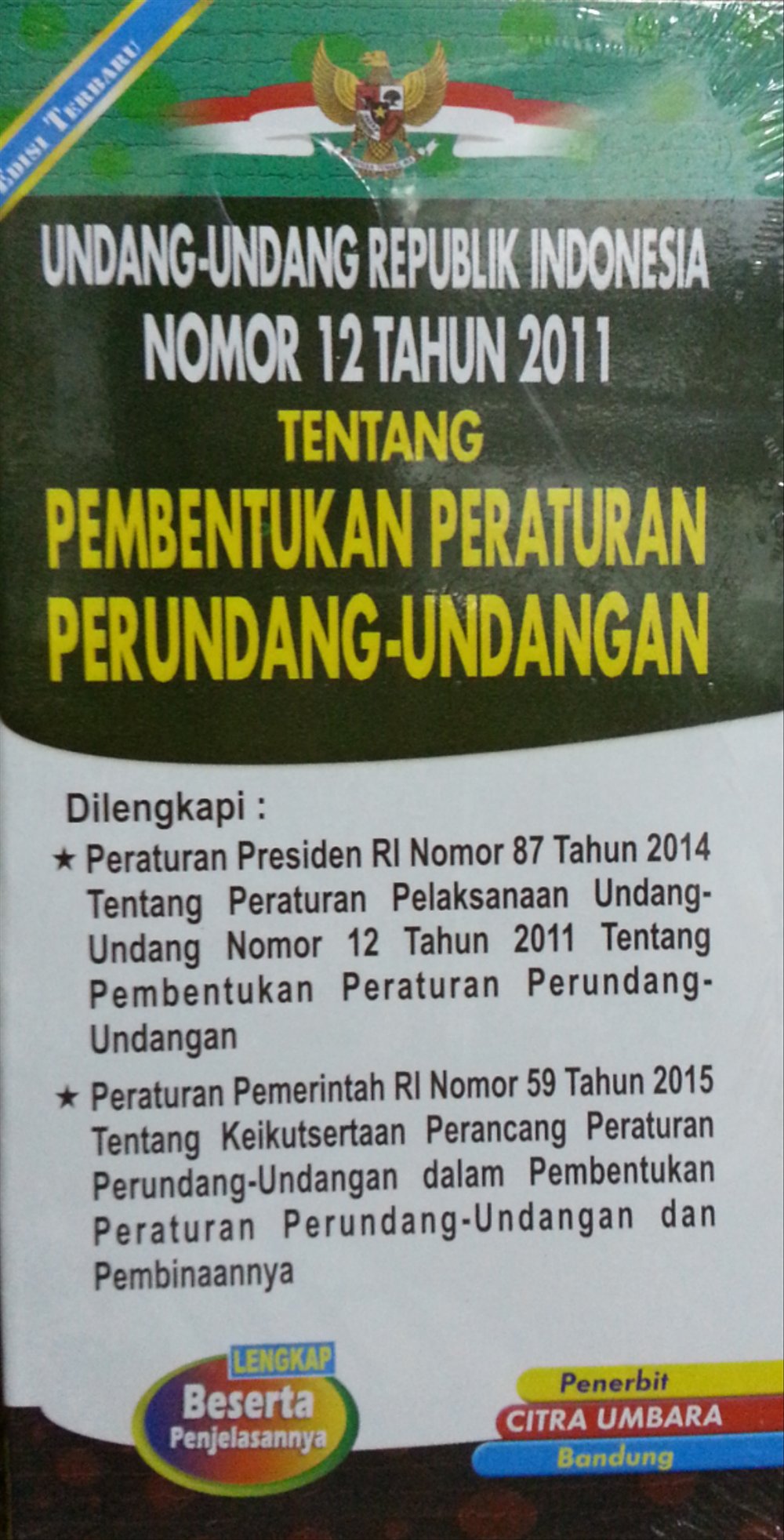 Undang-Undang Republik Indonesia Nomor 12 Tahun 2011 tentang Pembentukan Peraturan Perundang-Undangan