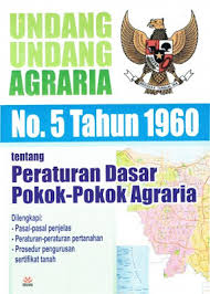 Gambar Undang-Undang Agraria No. 5 Tahun 1960 Tentang Peraturan Dasar Pokok-Pokok Agraria