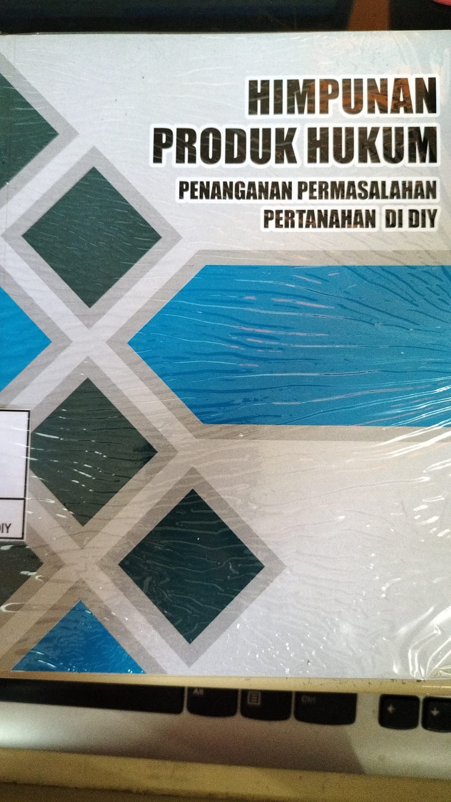 Himpunan Produk Hukum Penanganan Penanganan Permasalahan Pertanahan Di DIY