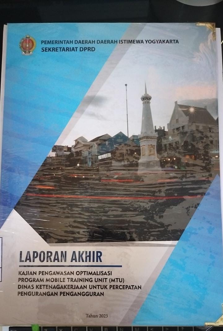 Laporan Kajian Pengawasan Optimalisasi Program Mobile Training Unit (MTU) Dinas Ketenagakerjaan Untuk Percepatan Pengurangan Pengangguran