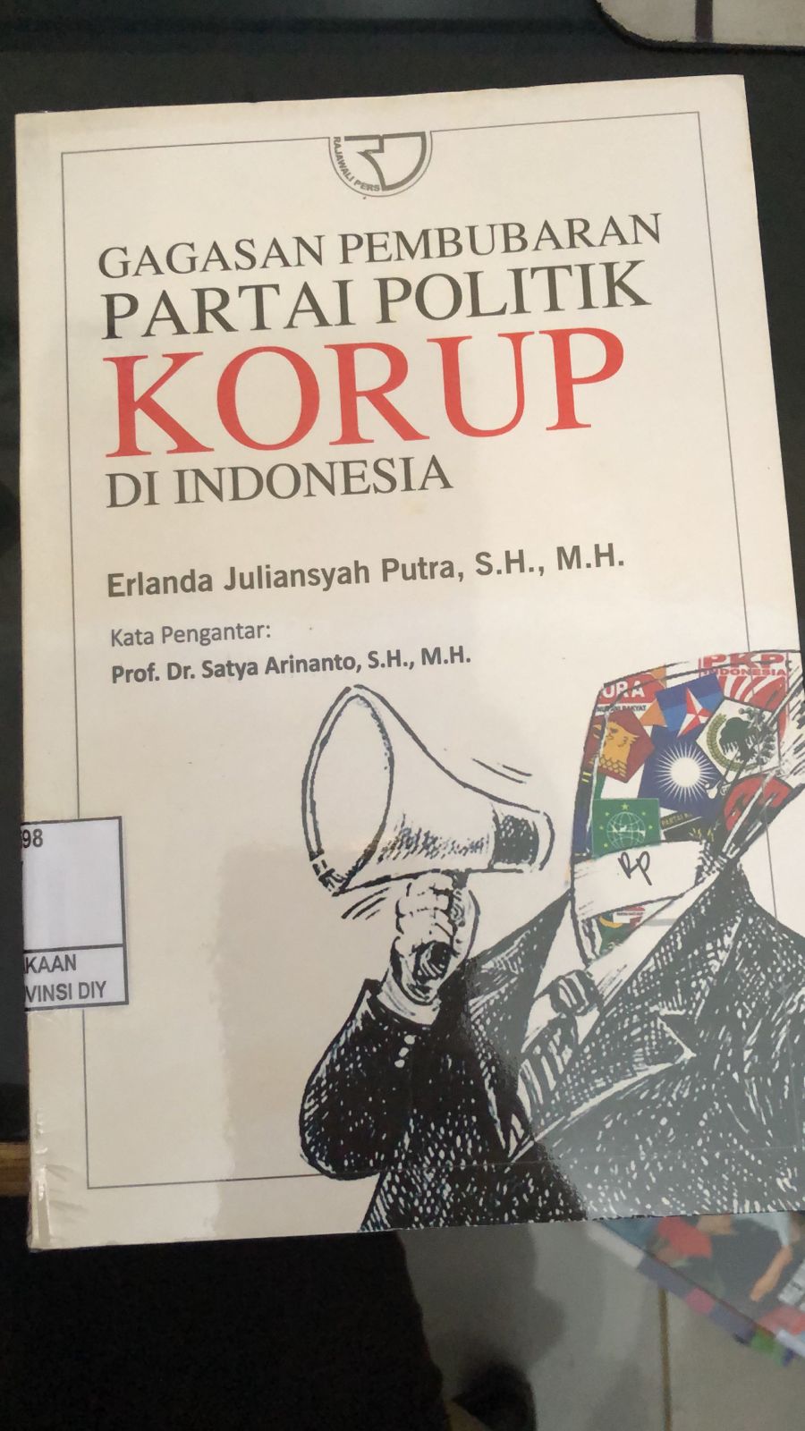 Gagasan Pembubaran Partai Politik KORUP di Indonesia