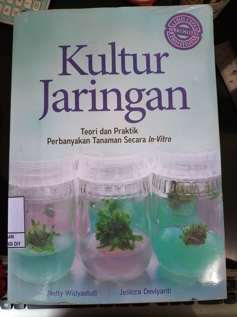 Kultur Jaringan Teori dan Praktik Perbanyakan Tanaman Secara In-Vitro