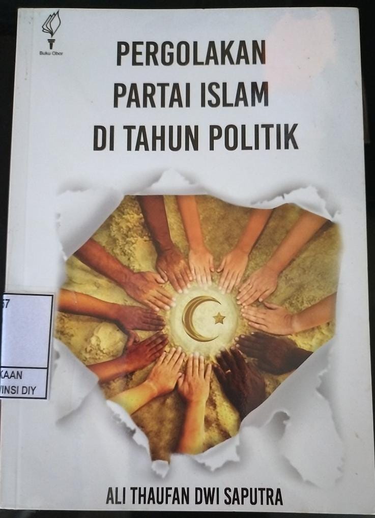 PERGOLAKAN PARTAI ISLAM DI TAHUN POLITIK