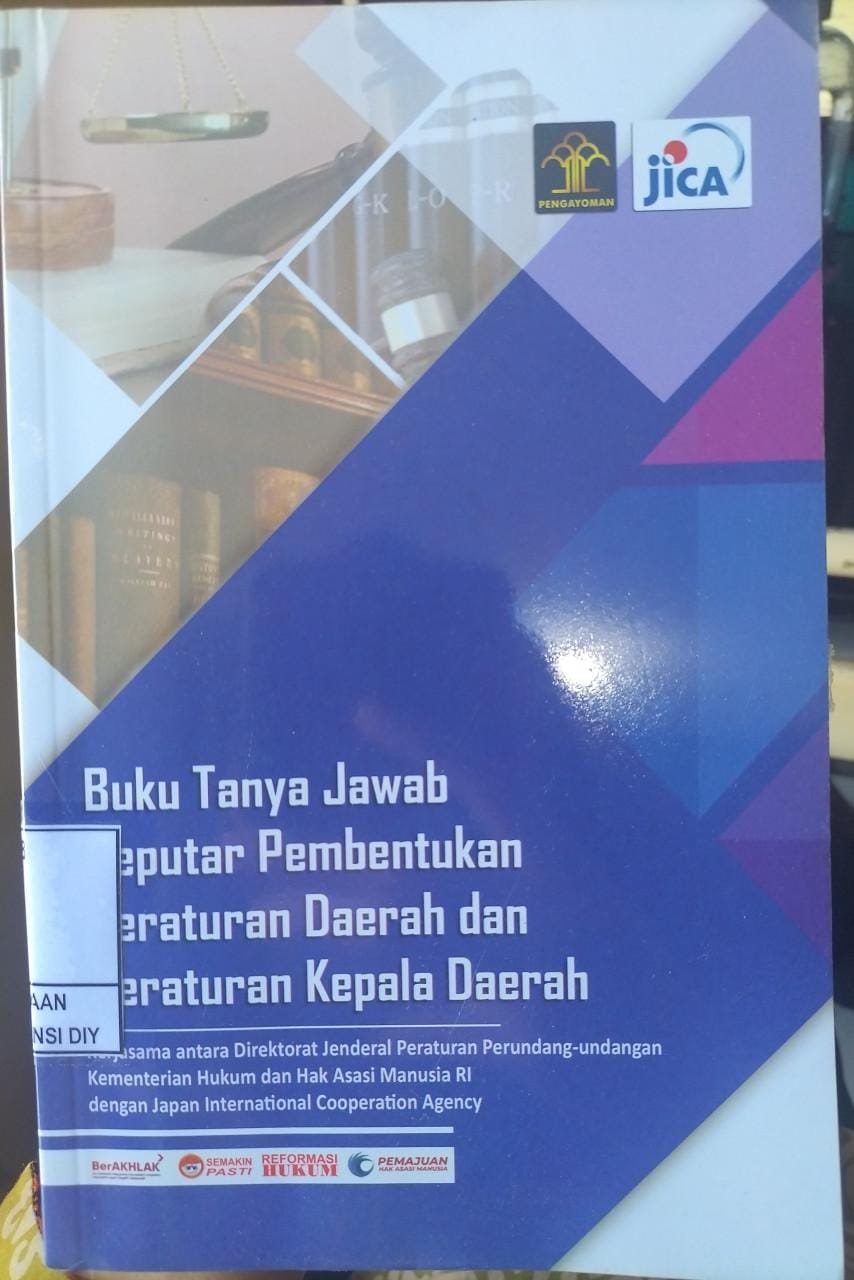 BUKU TANYA JAWAB SEPUTAR PEMBENTUKAN PERATURAN DAERAH dan PERATURAN KEPALA DAERAH