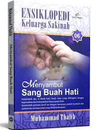 Gambar Ensiklopedi keluarga sakinah: menyambut sang buah hati