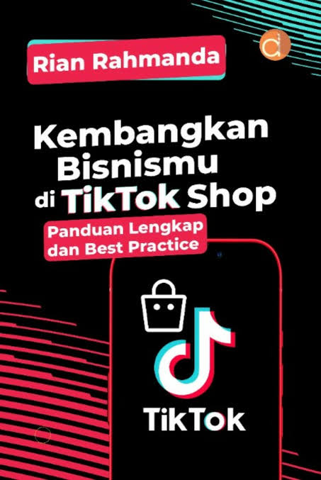 Gambar Kembangkan Bisnis mu di Tiktok Shop: Panduan Lengkap dan Best Practice