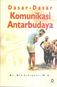 Dasar-Dasar Komunikasi Antarbudaya