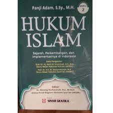 HUKUM ISLAM Sejarah, Perkembangan, dan Implementasinya di Indonesia