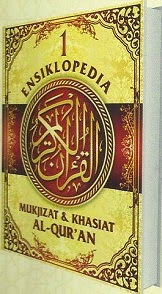 Ensiklopedia Mukjizat & Khasiat Al-Qur'an Jilid 1