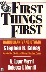 Gambar First Things First/ Dahulukan yang utama