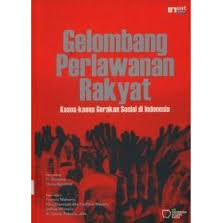 Gambar Gelombang Perlawanan Rakyat: Kasus-kasus Gerakan Sosial di Indonesia