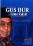 Gus Dur di Istana Rakyat : Catatan Tahun Pertama