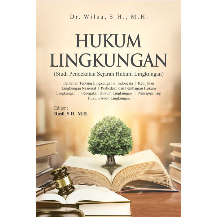 Hukum Lingkungan (Studi Pendekatan Sejarah Hukum Lingkungan)